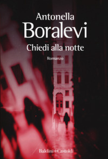Chiedi alla notte - Antonella Boralevi