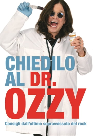Chiedilo al Dr. Ozzy - Chris Ayres - Ozzy Osbourne