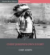 Chief Joseph s Own Story