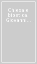 Chiesa e bioetica. Giovanni Paolo II ai medici e agli operatori sanitari