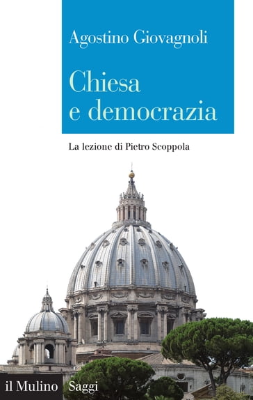 Chiesa e democrazia - Giovagnoli Agostino
