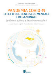 Chiesa italiana e salute mentale. 4: Pandemia Covid-19 effetti sul benessere mentale e relazionale