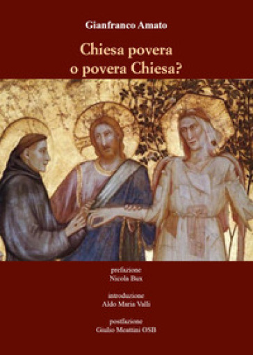 Chiesa povera o povera Chiesa - Gianfranco Amato