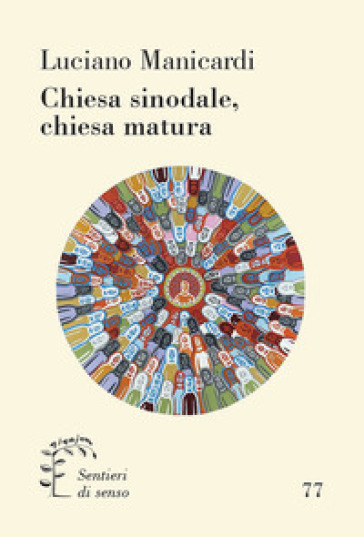 Chiesa sinodale, chiesa matura - Luciano Manicardi