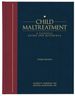 Child Maltreatment 3e, Volume 1