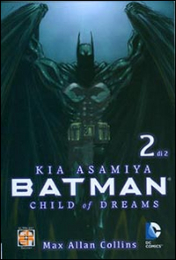 Child of dreams. Batman. 2. - Max Allan Collins - Kia Asmiya