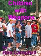 Children With Weapons