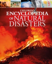 Children s Encyclopedia of Natural Disasters
