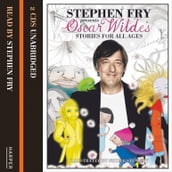 Children s Stories by Oscar Wilde (Stephen Fry Presents)