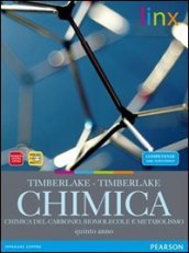 Chimica. Carbonio, biomolecole, metabolismo. Per le Scuole superiori. Con espansione online