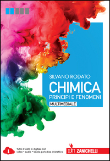 Chimica. Principi e fenomeni. Per le Scuole superiori. Con e-book. Con espansione online - Silvano Rodato