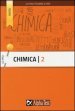 Chimica. Vol. 2: Soluzioni, acidi e basi, chimica organica