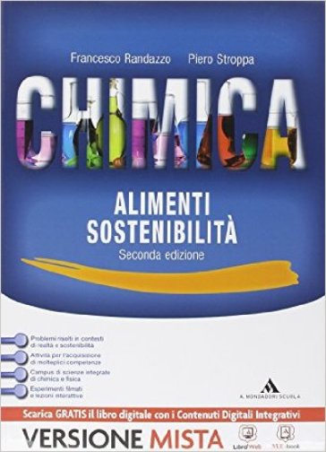 Chimica alimenti sostenibilità. Per le Scuole superiori. Con e-book. Con espansione online - Francesco Randazzo - Piero Stroppa