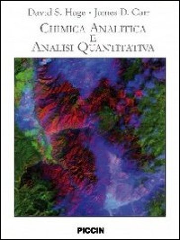 Chimica analitica e analisi quantitativa - David S. Hage - James D. Carr