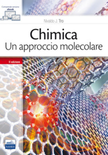 Chimica. Un approccio molecolare - Nivaldo J. Tro