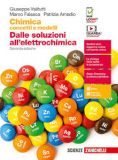 Chimica: concetti e modelli. Dalle soluzioni all elettrochimica. Per le Scuole superiori. Con e-book. Con espansione online