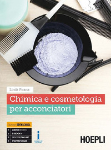 Chimica e cosmetologia per acconciatori. Per gli Ist. professionali. Con e-book. Con espansione online - Linda Pirana