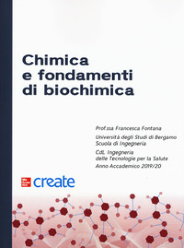 Chimica e fondamenti di biochimica - Francesca Fontana | 