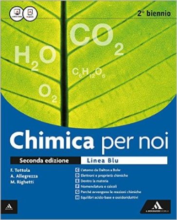 Chimica per noi. Ediz. blu. Vol. unico. Per i Licei. Con e-book. Con espansione online - Fabio Tottola | 