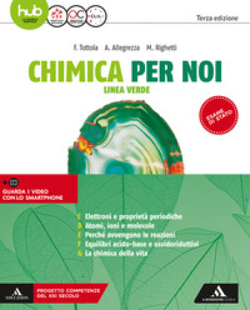 Chimica per noi. Linea verde. Per le Scuole superiori. Con e-book. Con espnasione online. Vol. 2 - Fabio Tottola - Aurora Allegrezza - Marilena Righetti