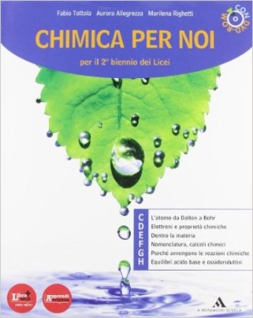 Chimica per noi. Vol. 3-4. Con espansione online. Per i Licei e gli Ist. magistrali - F. Tottola - M. Righetti - A. Allegrezza