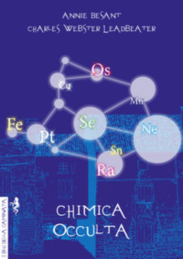 Chimica occulta - Annie Besant - Charles Webster Leadbeater