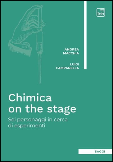 Chimica on the stage - Andrea Macchia - Luigi Campanella