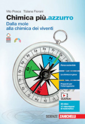 Chimica più.azzurro. Dalla mole alla chimica dei viventi. Per le Scuole superiori. Con Contenuto digitale (fornito elettronicamente)