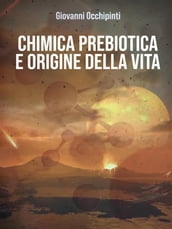 Chimica prebiotica ed origine della vita