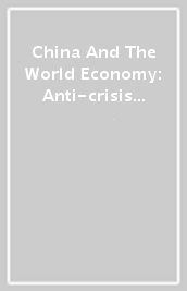 China And The World Economy: Anti-crisis And Rebalance