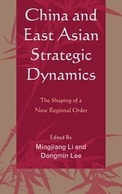 China and East Asian Strategic Dynamics