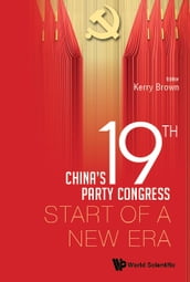 China s 19th Party Congress: Start Of A New Era