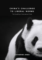 China s Challenge to Liberal Norms