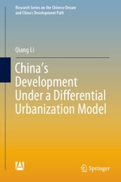 China s Development Under a Differential Urbanization Model