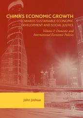 China s Economic Growth: Towards Sustainable Economic Development and Social Justice