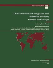 China s Growth and Integration into the World Economy: Prospects and Challenges