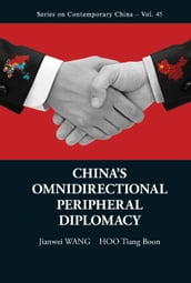 China s Omnidirectional Peripheral Diplomacy