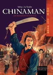 Chinaman - tome 4 - Les mangeurs de rouille