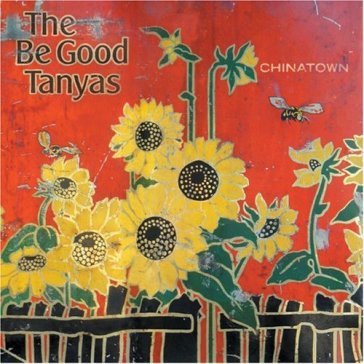 Chinatown - BE GOOD TANYAS