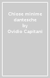 Chiose minime dantesche