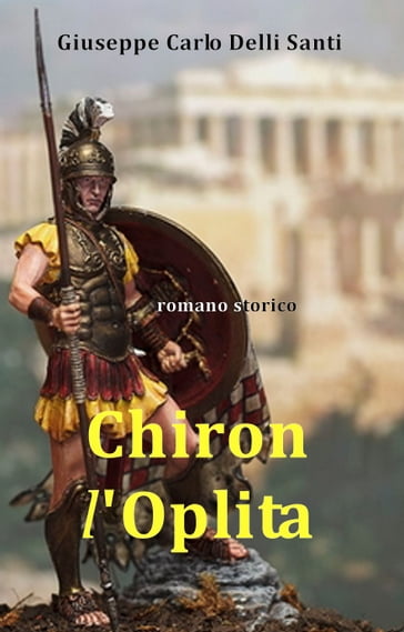 Chiron l'Oplita - Giuseppe Carlo Delli Santi