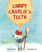 Chirpy Charlie s Teeth