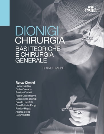 Chirurgia - Andrea Stella - Davide Locatelli - Gianbattista Parigi - Gianlorenzo Dionigi - Giulio Carcano - Paolo Cabitza - Paolo Castelnuovo - Patrizio Castelli - Patrizio Rigatti - Renzo Dionigi