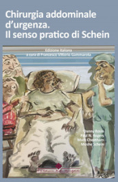 Chirurgia addominale d urgenza. Il senso pratico di Schein