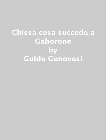 Chissà cosa succede a Gaborone - Guido Genovesi