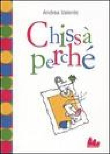 Chissà perché - Andrea Valente