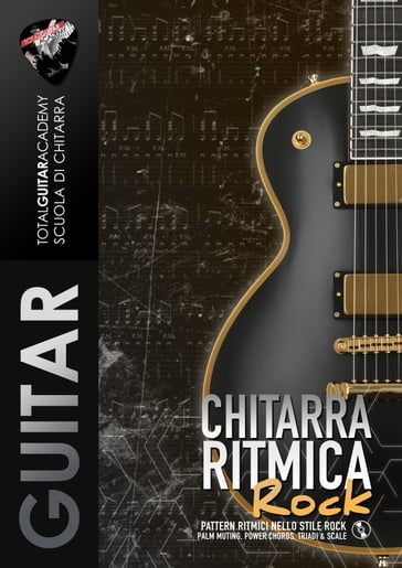 Chitarra Ritmica Rock - Total Guitar Academy - Francesco Fareri