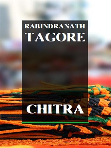 Chitra - Rabindranath Tagore