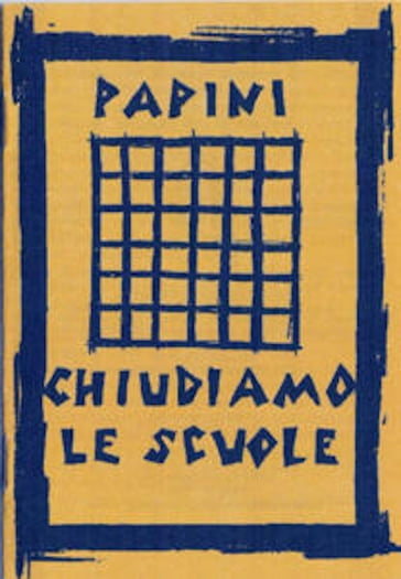 Chiudiamo le scuole! - Giovanni Papini