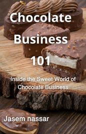 Chocolate Business 101